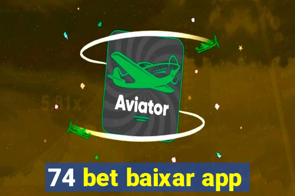 74 bet baixar app